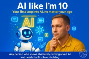AI like I&rsquo;m 10